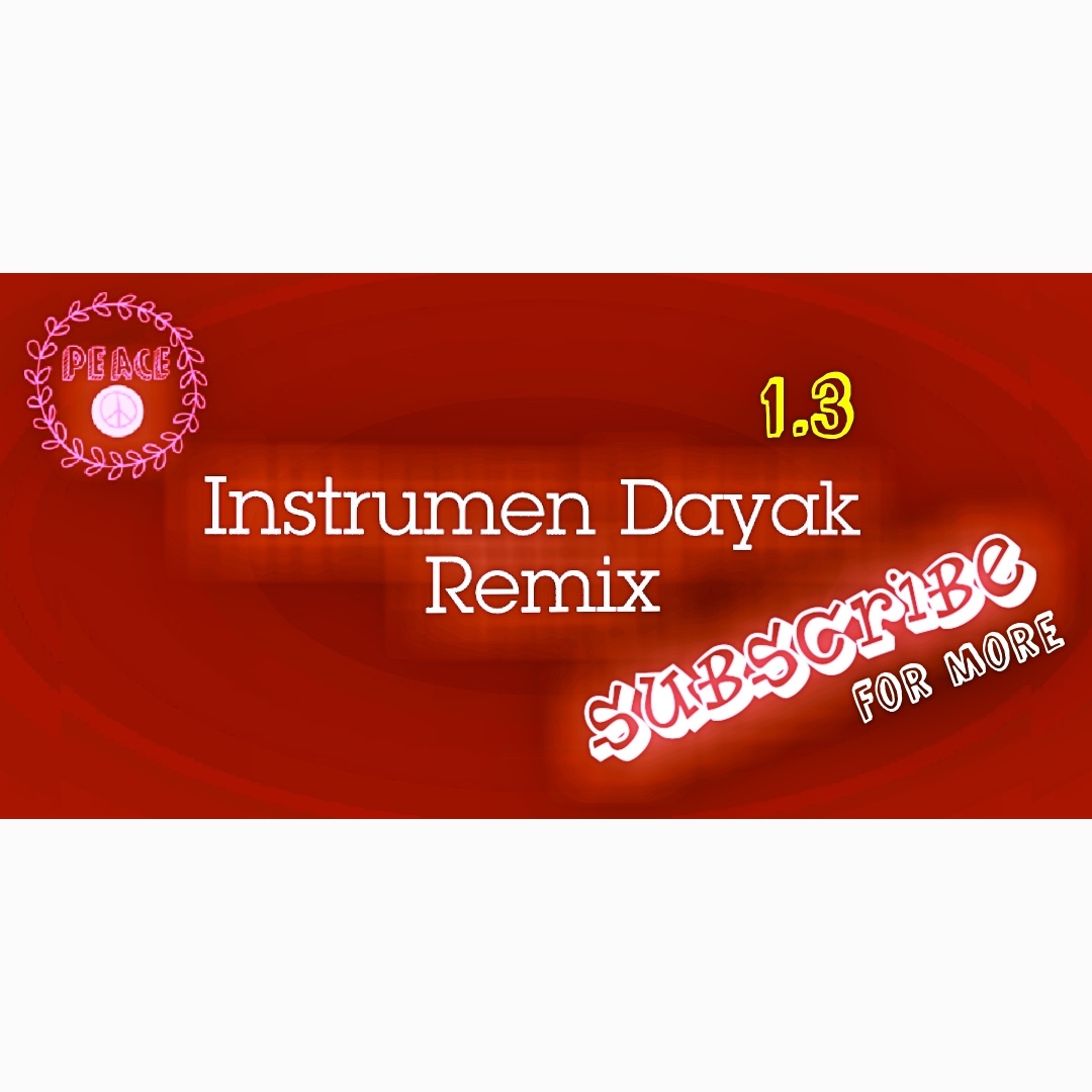 Instrumental Dayak Music Remix
